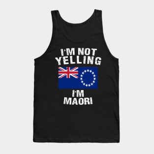 I'm Not Yelling I'm Maori Tank Top